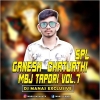 GANESH CHATURTHI SPL MBJ TAPORI VOL.7 DJ MANAS KARANJIA