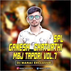 GANESH CHATURTHI SPL MBJ TAPORI VOL.7 DJ MANAS KARANJIA Mp3 Song