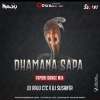 DHAMANA SAPA (TAPORI DANCE MIX) DJ RAJU CTC x DJ SUSANTA