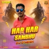 Har Har Shabhu ( Remix ) DJ D\'Mesh.